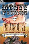 Monty Python and Philosophy: Nudge Nudge, Think Think! - Gary L. Hardcastle, William Irwin, George A. Reisch