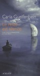 Le reste est silence - Carla Guelfenbein, Claude Bleton