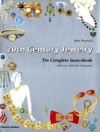 20th Century Jewelry: The Complete Sourcebook - John Peacock