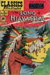 Classics Illustrated 57 of 169 : The Song of Hiawatha - Henry Wadsworth Longfellow