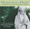 Hermitage of the Heart - Wayne Teasdale