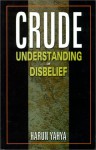 Crude Understanding Of Disbelief - Harun Yahya