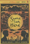 Same Sun Here - Silas House, Neela Vaswani