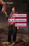 Une Histoire de la Révolution Française - Eric Hazan