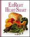 Eatright Heart Smart - Oxmoor House