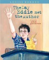 The Day Eddie Met the Author - Louise Borden, Adam Gustavson