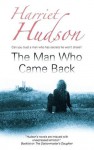 The Man Who Came Back - Harriet Hudson