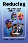 Reducing the Black Male Dropout Rate - Jawanza Kunjufu