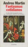 Fantasmas cotidianos - Andreu Martín