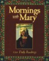 Mornings With Mary - Evelyn Bence, Servant Publications