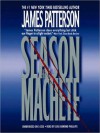 Season of the Machete (Audio) - James Patterson, James Patterson, Lou Diamond Phillips