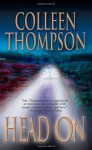 Head on - Colleen Thompson