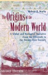 The Origins of the Modern World: A Global and Ecological Narrative from the Fifteenth to the Twenty-first Century (World Social Change) - Robert B. Marks