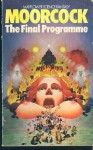 The Final Programme - Michael Moorcock