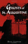 Ghosts of St. Augustine - Dave Lapham, Tom Lapham