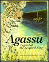 Agassu: Legend Of The Leopard King - Rick Dupre