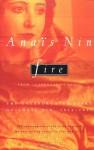 Fire: From "A Journal of Love" The Unexpurgated Diary of Anaïs Nin, 1934-1937 - Anaïs Nin