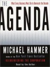 The Agenda: What Every Business Must Do to Dominate the Decade (Audio) - Michael Hammer