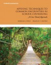 Applying Techniques to Common Encounters in School Counseling: A Case-Based Approach - Bradley T. Erford