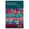 Spoken English on Computer: Transcription, Mark-up, and Application - Geoffrey N. Leech, Greg Myers, Jenny Thomas