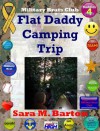 Flat Daddy Camping Trip - Sara M. Barton