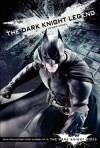 The Dark Knight Legend: Junior Novel (Dark Knight Rises) - Stacia Deutsch