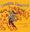 Dragon Dancing - Carole Lexa Schaefer, Pierr Morgan