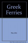 Greek Ferries - John May, John Max