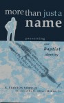 More Than Just a Name: Preserving Our Baptist Identity - Stan Norman