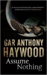 Assume Nothing - Gar Anthony Haywood