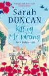 Kissing Mr. Wrong - Sarah Duncan