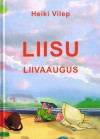 Liisu liivaaugus - Heiki Vilep, Marja-Liisa Plats