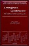 Contrappunti / Counterpoints: Selected Prose of Giovanni Cecchetti Edited and Translated with an Essay by Raymond Petrillo - Giovanni Cecchetti