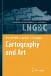 Cartography and Art - William Cartwright, Georg Gartner, Antje Lehn