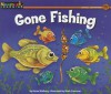 Gone Fishing (Rising Readers) - Karen Walberg