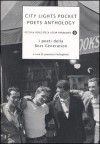 City Lights Pocket Poets Anthology. I poeti della Beat Generation - Lawrence Ferlinghetti, Massimo Bocchiola