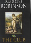 The Club - Robert Robinson
