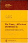 The Theory of Photons and Electrons (Texts & Monographs in Physics) - Josef M. Jauch, Fritz Rohrlich