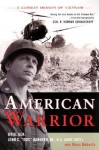 American Warrior: A Combat Memoir Of Vietnam - John C. Bahnsen, Wess Roberts, Norman Schwarzkopf, John C. Bahnsen Jr.