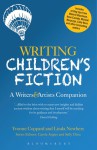 Writing Children's Fiction: A Writers' and Artists' Companion: A Writers' and Artists' Companion - Linda Newbery, Yvonne Coppard