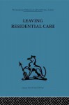 Leaving Residential Care - Jim Black, Paul Brearley, Penny Gutridge