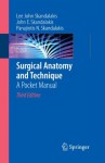 Surgical Anatomy and Technique: A Pocket Manual - Lee J. Skandalakis, John E. Skandalakis