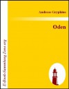 Oden (German Edition) - Andreas Gryphius