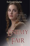 Enemy Fair - Sullivan Clarke