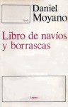 Libro de navíos y borrascas - Daniel Moyano