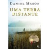 Uma Terra Distante - Daniel Mason, Mário Dias Correia