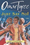 Just Say No! - Omar Tyree