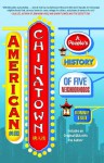 American Chinatown: A People's History of Five Neighborhoods - Bonnie Tsui