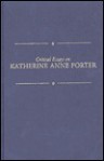 Critical Essays on Katherine Anne Porter (Critical Essays on American Literature Series) - Darlene Harbour Unrue