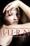 Burn (Playing With Fire #3) - Lauren Barnholdt, Aaron Gorvine